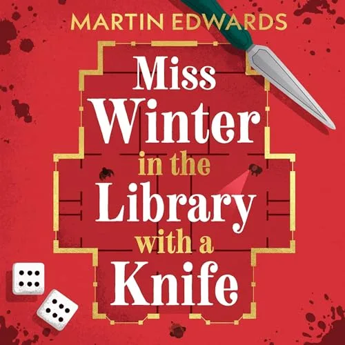 Miss Winter in the Library with a Knife By Martin Edwards
